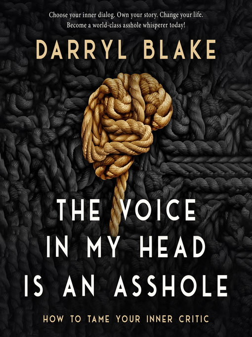 Title details for The Voice in my Head is an Asshole by Darryl Blake - Available